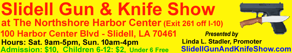 November 2-3, 2024 Slidell Louisiana Gun Show